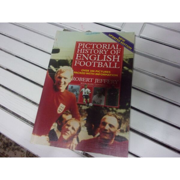 PICTORIAL HISTORY OF ENGLISH FOOTBALL 258 sel