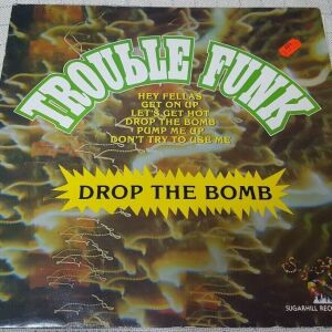 Trouble Funk – Drop The Bomb LP Germany 1982'