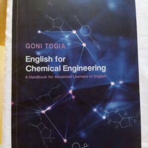 English for Chemical Engineering Goni Togia ( Γώνη Τόγια )