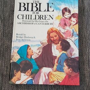 THE BIBLE FOR CHILDREN - BY BRIDGET HADAWAY & JEAN ATCHESON - CATHAY BOOKS 1987