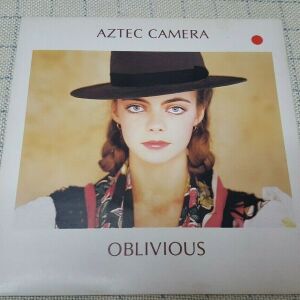 Aztec Camera – Oblivious  7' UK 1983'