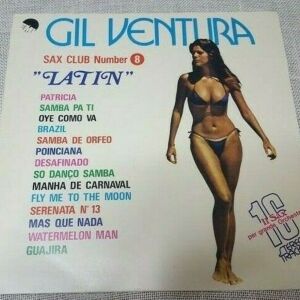 Gil Ventura – "Latin" Sax Club Nr 8 LP Greece 1977'