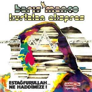 BARIS MANCO - ESTAGFURULLAH NE HADDIMIZE (VINYL MADE IN TURKEY 1983)