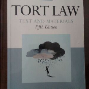 Tort Law: Text and Materials Mark Lunney, Ken Oliphant