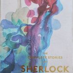 The complete stories of sherlock holmes