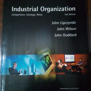 Industrial Organization , John Lipczynski - John O. S. Wilson - John A. Goddard