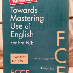 Towards mastering use of english for pre - FCE Teacher s edition, αχρησιμοποιητο