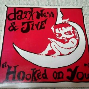 Darkness & Jive – Hooked On You 7' UK 1982'