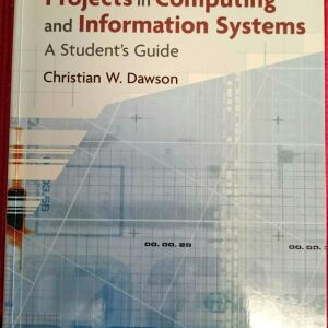 Projects in Computing and Information Systems: A Student's Guide