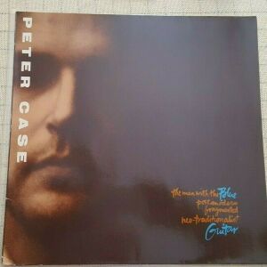Peter Case – The Man With The Blue Postmodern Fragmented Neo-Traditionalist Guitar LP Europe 1989'