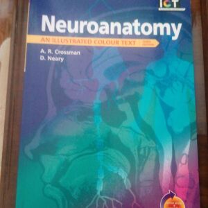 Neuroanatomy , A. R. Crossman - David Neary (MD.)