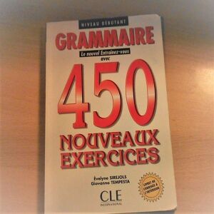 Grammaire le nouvel entraînez-vous avec 450 nouveaux exercises