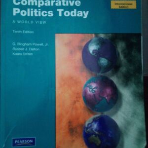 Comparative Politics Today G. Bingham Powell, Russell J. Dalton, Kaare Strom