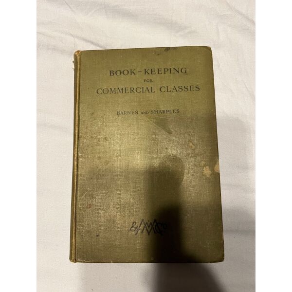 Book-Keeping for Commercial Classes - Barnes and Shaples (Macmillan, 1926)