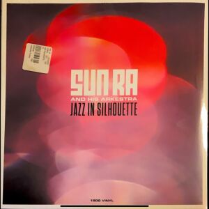Sun Ra And His Arkestra*  Jazz in Silhouette (LP). 2019. M / M