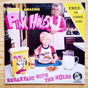 Punk Rock LES BLACK'S AMAZING PINK HOLES - Breakfast With The Holes (1985) Δισκος Βινυλιου