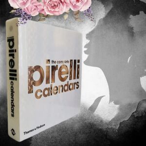 THE COMPLETE PIRELLI CALENDARS 1964-2007 (ΣΑΝ ΚΑΙΝΟΥΡΙΟ)