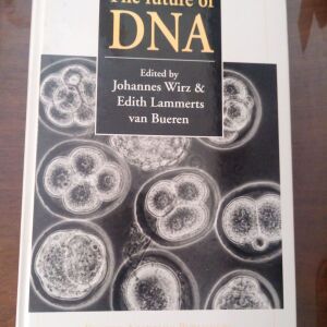 The future of DNA J. Wirz , E.T. Lammerts Van Bueren
