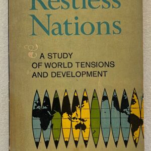 Restless nations - A study of world tensions and development