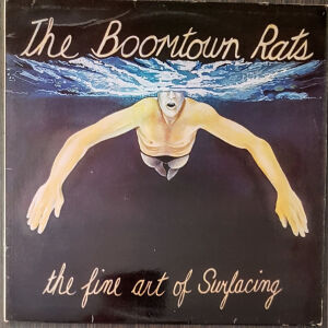 THE BOOMTOWN RATS - THE FINE ART OF SURFACING