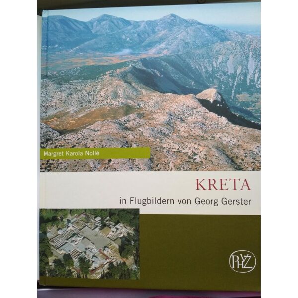 Kreta: in Flugbildern von Georg Gerster (lefkoma me exeretikes fotografies archeon poleon tis kritis se aristi katastasi)