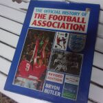 THE OFFICIAL HISTORY OF THE FOOTBALL ASSOCIATION 311 PGS