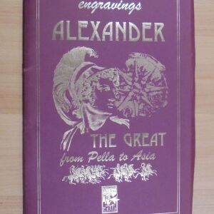 Μέγας Αλέξανδρος από την Πέλλα στην Ασία, συλλεκτική έκδοση 52 γκραβουρών 1998 στα ελληνικά και στα αγγλικά
