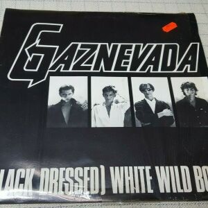 Gaznevada – (Black Dressed) White Wild Boys 12' Italy 1982'