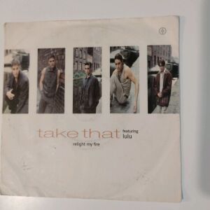 TAKE THAT LP 45    " RELIGHT MY FIRE"