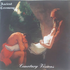 Ancient Ceremony  Cemetary Visions (1994) Cd