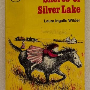 Laura Ingalls Wilder - By the shores of silver lake
