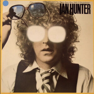 Ian Hunter - You're Never Alone With A Schizophrenic (LP) 1979. G / VG