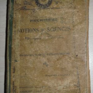 Παλιό Γαλλικό βιβλίο του 1912: PREMIERES NOTIONS DE SCIENCES