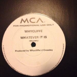 Whycliffe - Whatever It Is /