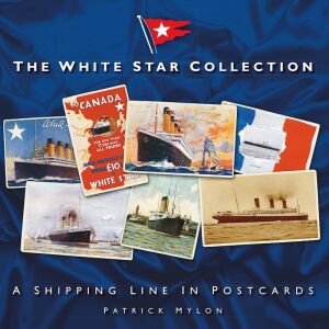 The White Star Collection: A Shipping Line in Postcards ΔΩΡΕΑΝ αποστολή πανελλαδικά με box now μέχρι 8/1!!