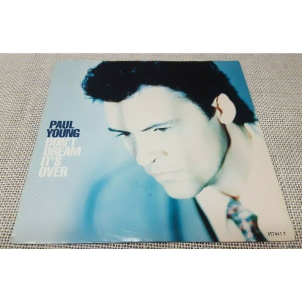 Paul Young – Don't Dream It's Over 7' UK+Europe 1991'