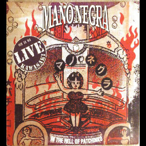 MANONEGRA - Live Kawasaki (In the hell of Patchinko) (2LP) 1992. VG / VG+