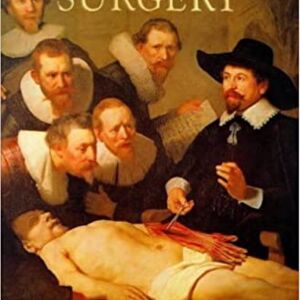 The Illustrated History of Surgery -  Knut Haeger