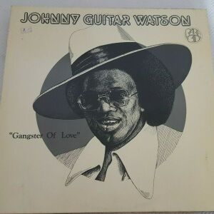 Johnny Guitar Watson – Gangster Of Love LP Germany 1977'